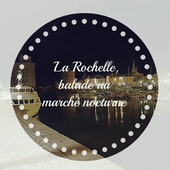 la-rochelle-balade-marche-nocturne-blog-ladyurbaine.jpg